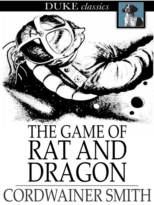 Title details for The Game of Rat and Dragon by Cordwainer Smith - Available
